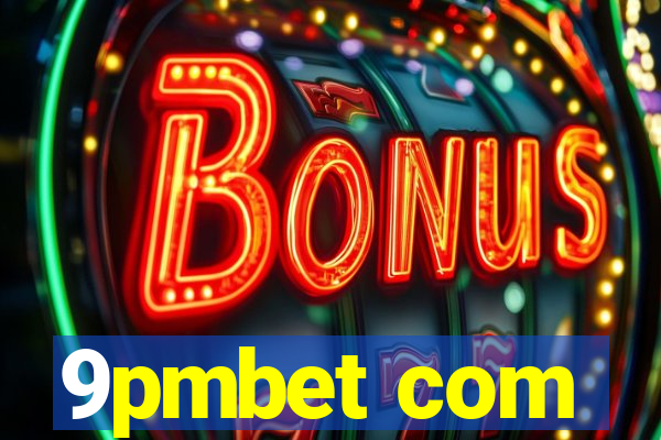 9pmbet com